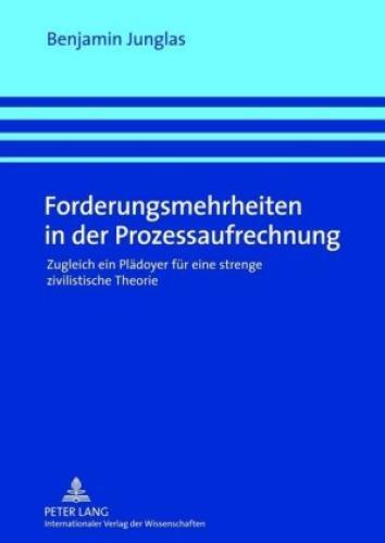 Thumbnail - Forderungsmehrheiten In Der Prozessaufrechnung Zugleich Ein Plädoyer