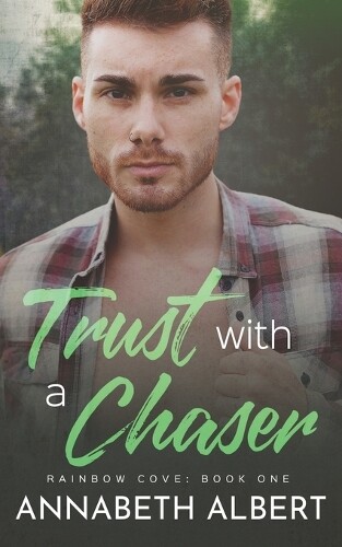 Thumbnail - Annabeth Albert Trust With A Chaser (taschenbuch) Rainbow Cove (us