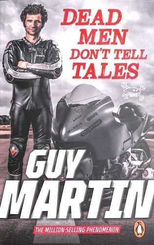 Dead Men Don't Tell Tales by Guy Martin (2022, Uk-B Format Paperback)