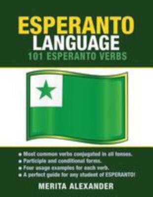 Esperanto Language: 101 Esperanto Verbs by Alexander, Merita, Brand New, Free...