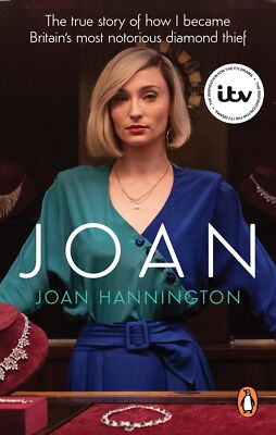 Joan: The true story of Britain s most notorious diamond thief B
