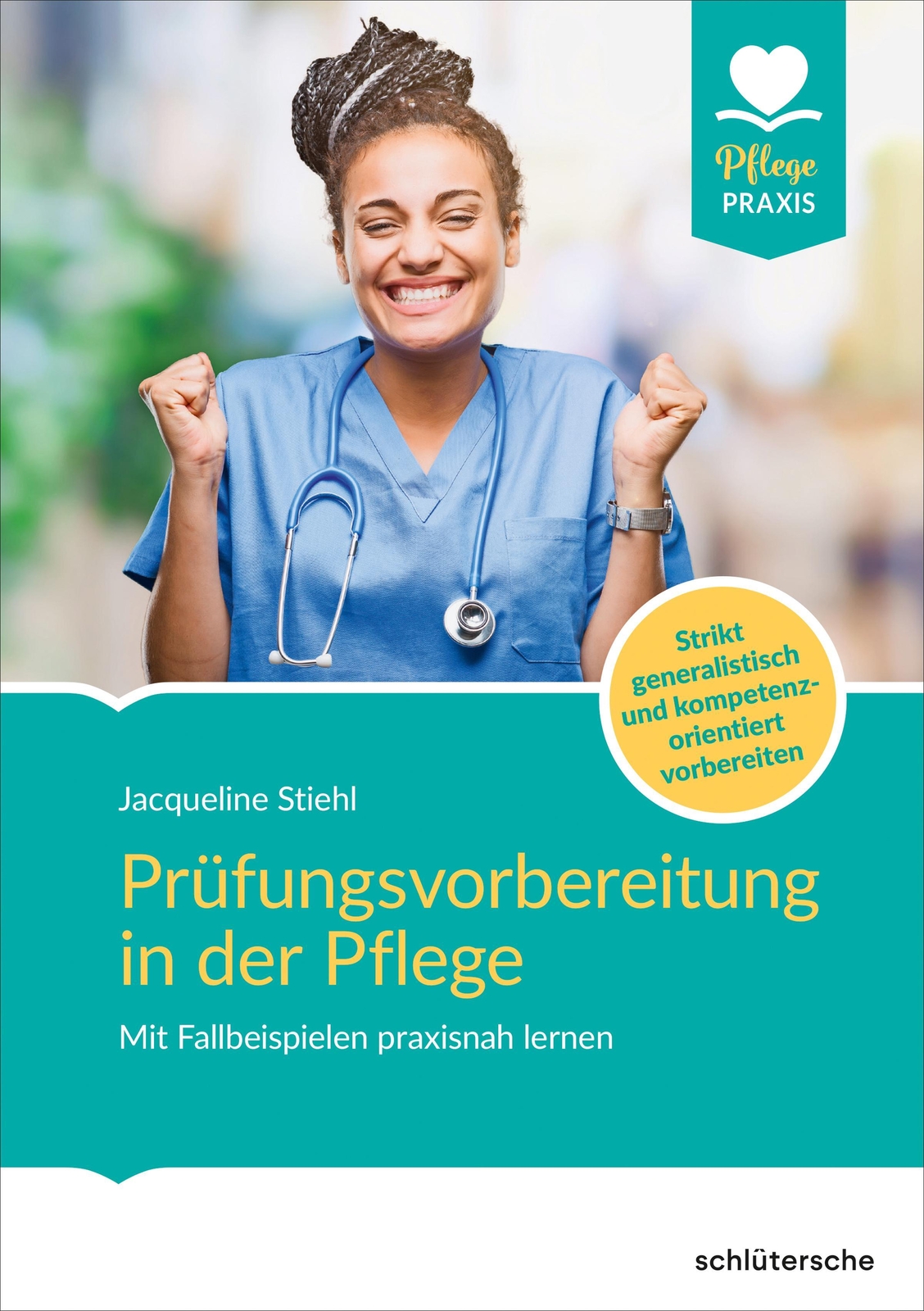 Thumbnail - Prüfungsvorbereitung In Der Pflege | Jacqueline Stiehl | Taschenbuch |