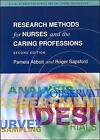 Research Methods for Nurses and the Caring Professions by Pamela Abbott, R. J. Sapsford, Roger Sapsford (Paperback, 1998)