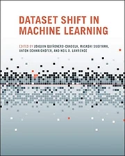 DATASET SHIFT IN MACHINE LEARNING (NEURAL INFORMATION By Joaquin Mint