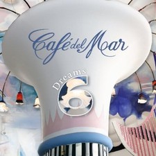 Various Artists - Cafe Del Mar Dreams 6 - Various Artists CD 6AVG The Cheap Fast
