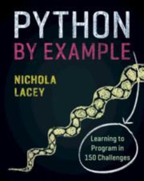 Thumbnail - Python By Example | Learning To Program In 150 Challenges | Nichola