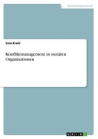 Konfliktmanagement In Sozialen Organisationen Sina Krehl