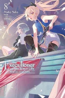 Mato Sato nilitsu Jenny McK The Executioner and Her Way of Life, Vol (Paperback)