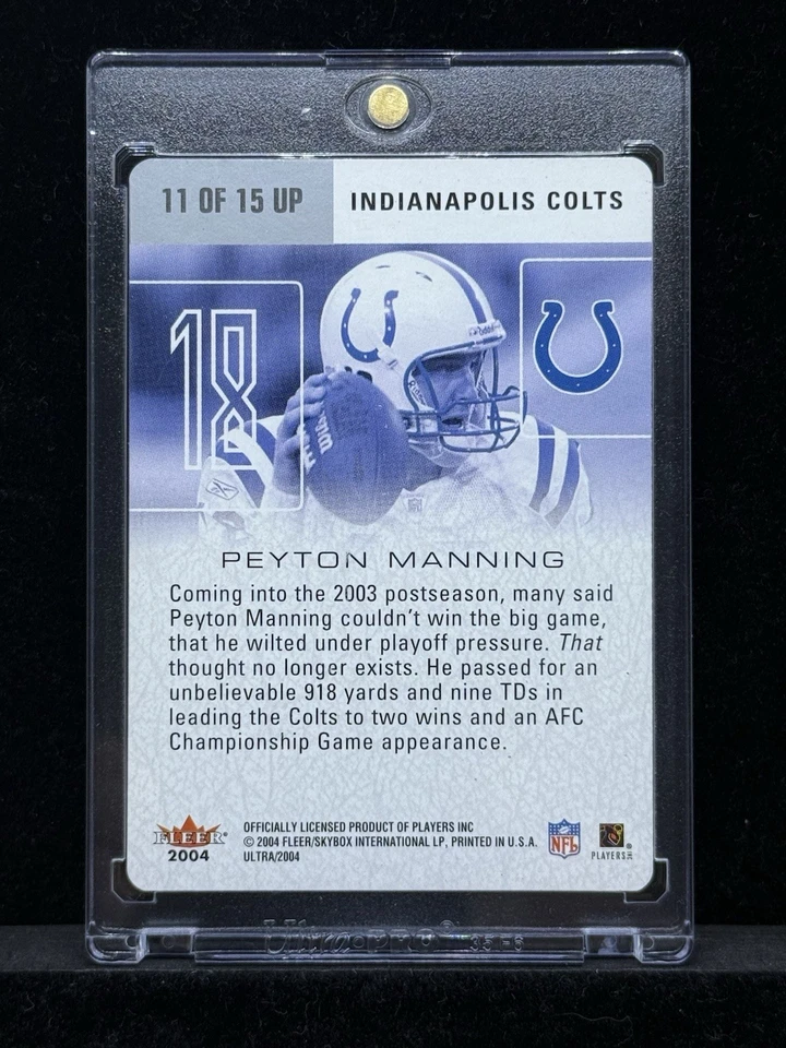 2004 Fleer Ultra Peyton Manning "Ultra Performers" Gold Die-Cut SP IP Auto #11UP - Image 2 of 2