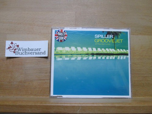 Groovejet (If This Ain'T Love) Spiller : - Picture 1 of 3