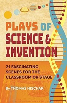 Plays of Science  Invention: 21 Fascinating Scenes... | Buch | Zustand sehr gut