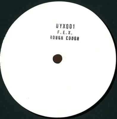 DJ F.E.X Rough Cough Vinyl Single 12inch Upon.You