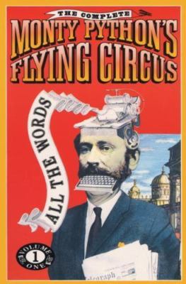 The Complete Monty Python's Flying Circus; All the Words Volume One Graham Chap