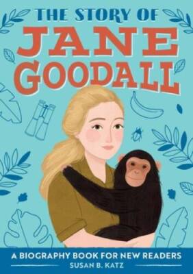 The Story of Jane Goodall: A Biography Book for New Readers (The Sto - VERY GOOD