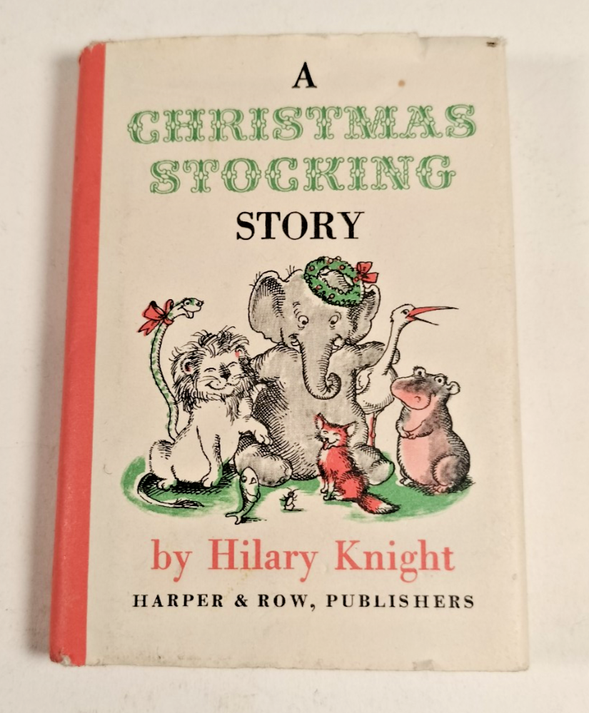 FILA A Christmas Stocking Story Hilary Knight 1963 with Dust Jacket Harper and Row