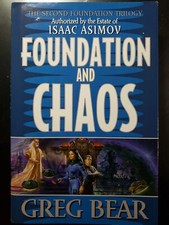  GREG BEAR Foundation and Chaos Hardcover