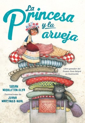 La princesa y la arveja / La Princesa and the Pea (Spanish Edition)