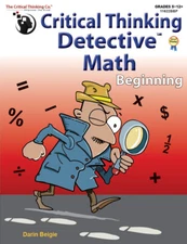 Critical Thinking Detective Math Beginning - Fun Mystery Cases (Grades 5+)