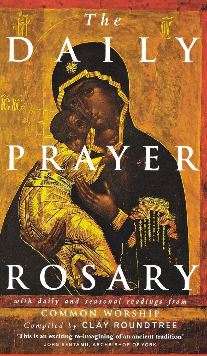 Thumbnail - Clay Roundtree | The Daily Prayer Rosary With Daily And Seasonal