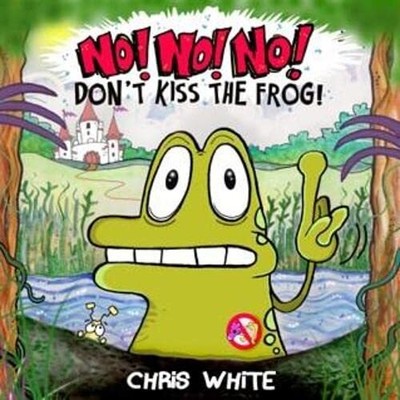 No! No! No! Don't Kiss The Frog, White, Chris