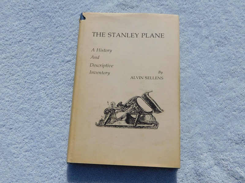 THE STANLEY PLANE - A History & Descriptive Inventory - Alvin Sellens (1984)