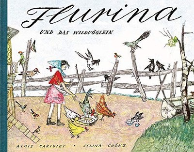 Flurina und das Wildvöglein, Schellenurslis Schwester.