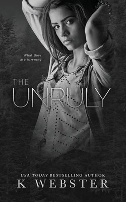 The Unruly K. Webster Taschenbuch Englisch 2023 Author K Webster LLC
