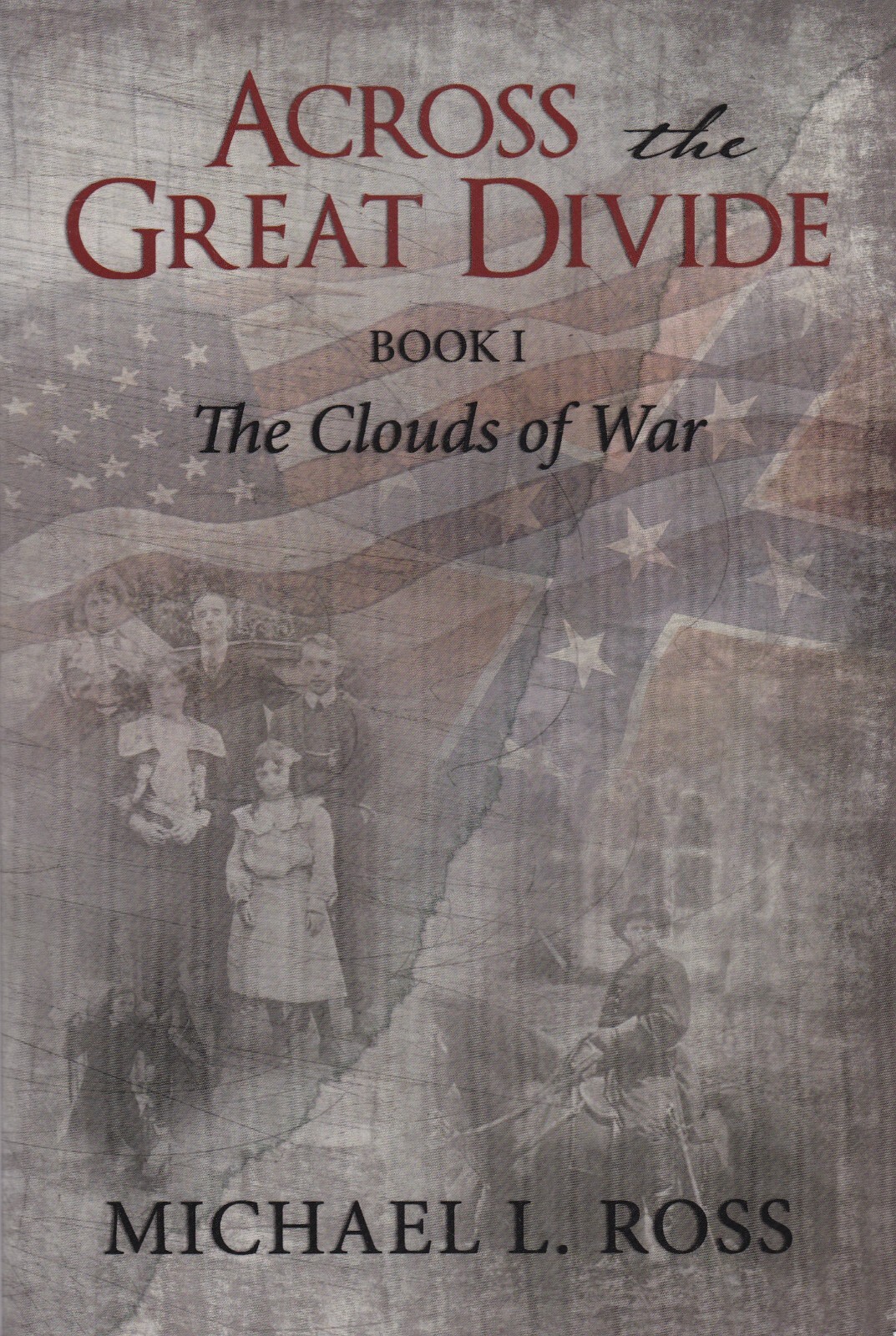 Across the Great Divide: Book 1 The Clouds of War by Michael Ross New PB Book