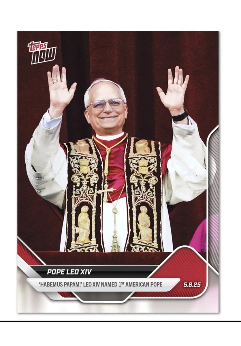 Topps NOW 2025 POPE Leo XIV Named First American Pope Trading Card