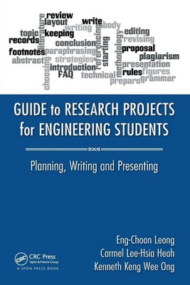 Guide to Research Projects for Engineering Students: Planning, Writing and Prese