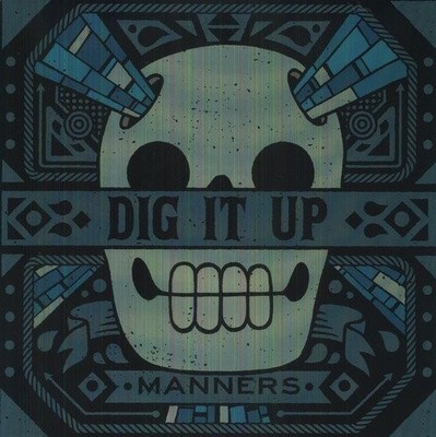 DIG IT UP Manners (Vinyl) (US IMPORT)