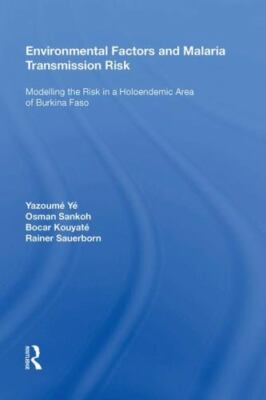 Environmental Factors and Malaria Transmission Risk : Modelling the Risk in a...