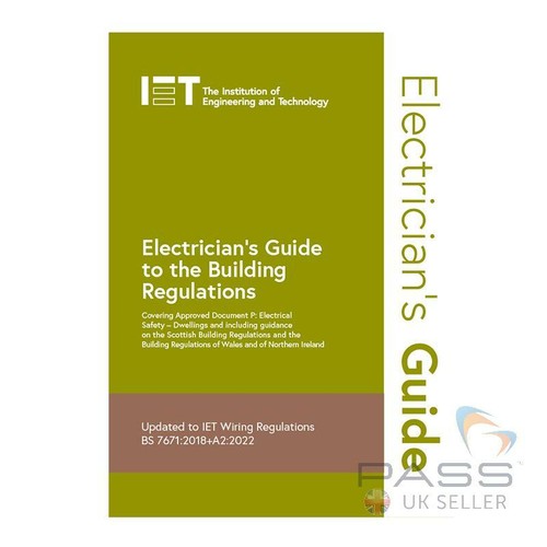 IET Electrician's Guide to Building Regulations, 6th Edition