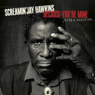 Screaming Jay Hawkin - Because You're Mine: Hits & Rarities [New CD] Digipack Pa