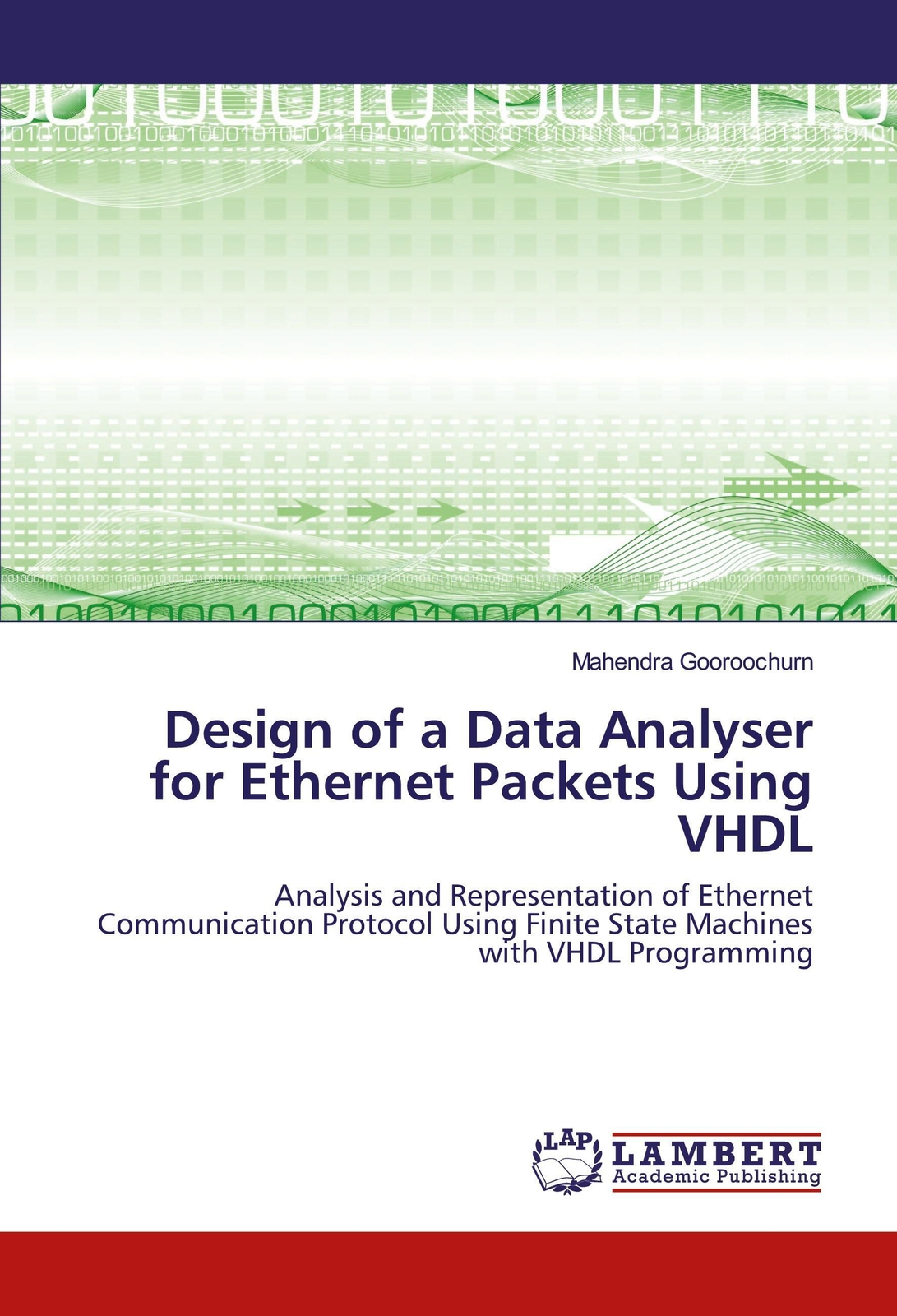 Thumbnail - Mahendra Gooroochurn | Design Of A Data Analyser For Ethernet Packets