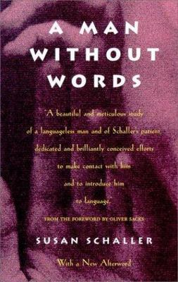 A Man Without Words by Susan Schaller