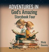 Nick Imoru | Adventures In God's Amazing Storybook 4 | Buch | Englisch (2025)
