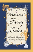 Elizabeth Hopkinson | Asexual Fairy Tales | Taschenbuch | Englisch (2019)