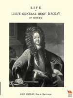 Mackay John | Life OF Lieut. General Hugh Mackay OF Scoury | Taschenbuch (2011)