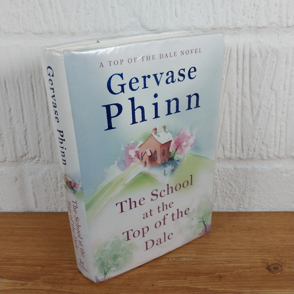 School at the Top of the Dale by Gervase Phinn (2018, Hardcover)