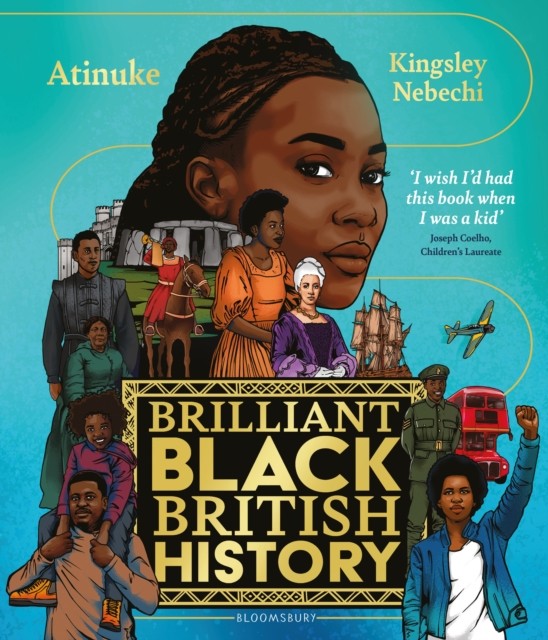 Brilliant Black British History by Atinuke (Hardback Book)