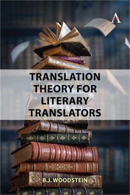 Translation Theory for Literary Translators (Paperback or Softback)