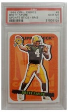 1995 Collectors Choice Brett Favre UPDATE STICK UMS card #8 graded PSA 10 POP 6