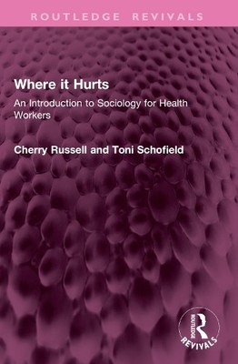 Where it Hurts by Cherry Russell, Toni Schofield - 9781032677002
