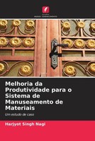 Harjyot Singh Nagi | Melhoria Da Produtividade Para O Sistema De Manuseamento...