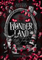 Wonderland - Die Trilogie | Kristin Ullmann | Buch | Follow Me To Wonderland