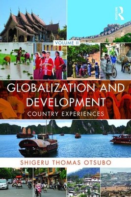 Globalization and Development : Country Experiences, Paperback by Otsubo, Shi...