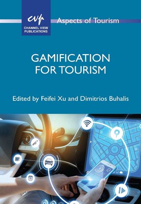 Gamification for Tourism by Feifei Xu (English) Hardcover Book