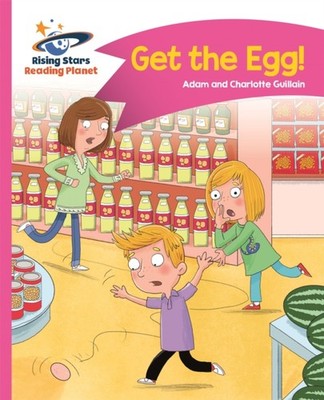 Reading Planet - Get the Egg! - Pink B: Comet Street  by Adam Guillain PAPERBACK