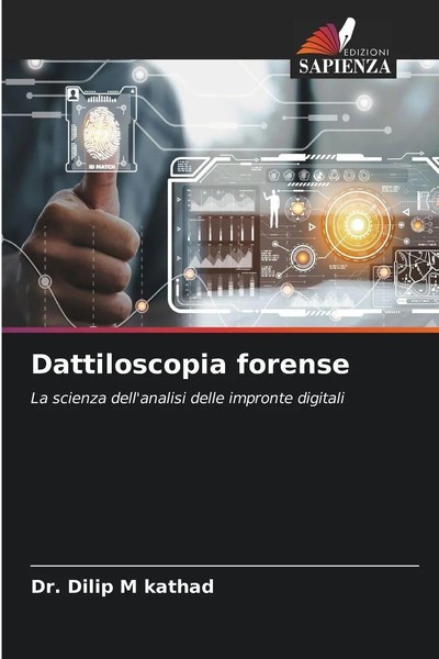 Dilip M Kathad | Dattiloscopia Forense | Taschenbuch | Italienisch (2025)-image